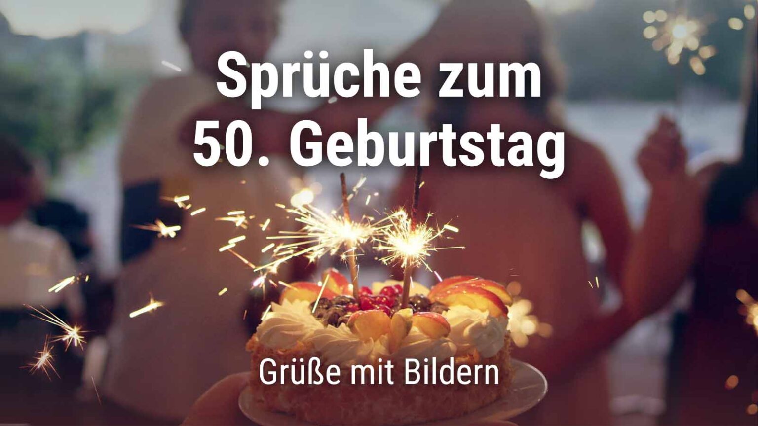 Sprüche zum 50. Geburtstag mit tollen Bildern zum Teilen · good space.