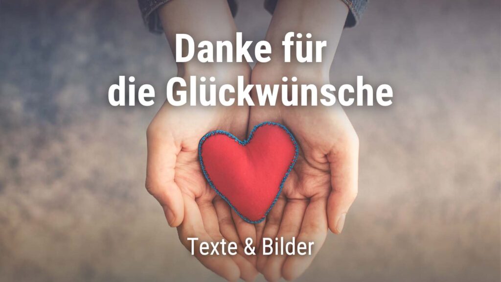 Danke An Alle Die An Mich Gedacht Haben Bilder Danke für die Glückwünsche zum Geburtstag + Bilder · good space.