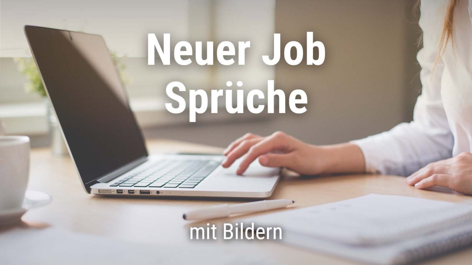 Neuer Job Sprüche Die besten Glückwünsche + Bilder · good space.